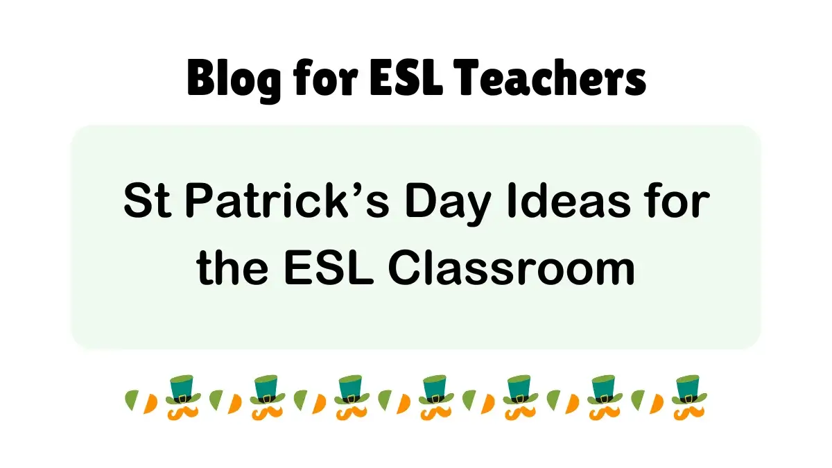 St. Patrick’s Day ESL lesson blog with shamrocks, leprechauns, and fun activities for ESL teachers to use in the classroom