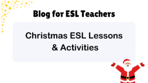 🎄 9 Christmas ESL Activities & Worksheets – 6 Free Downloads!