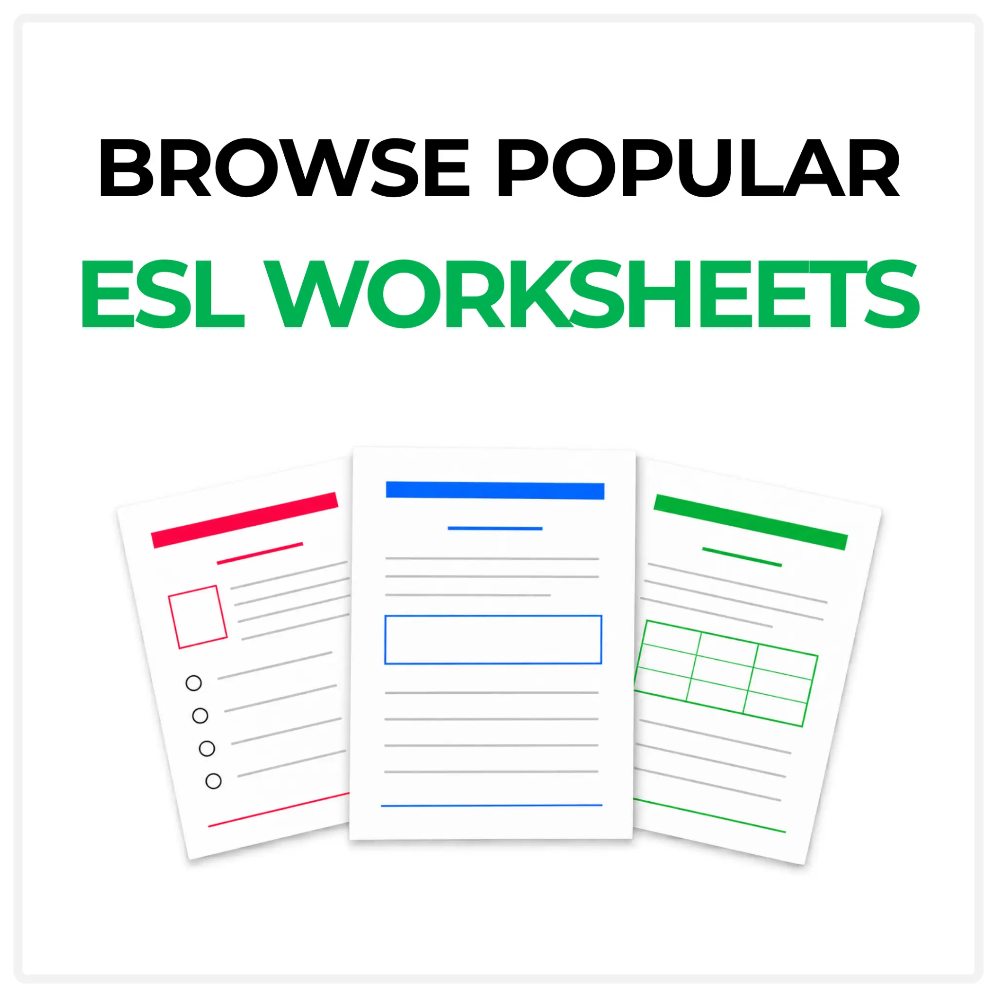 Browse popular ESL worksheets